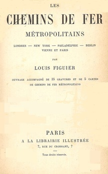 Les chemins de fer métropolitains. Londres. New York. Philadelphie. Berlin. Vienne. Paris